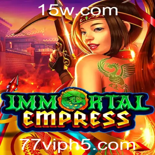 Explore a Saga Épica de ImmortalEmpress: A Revolução do 77vip