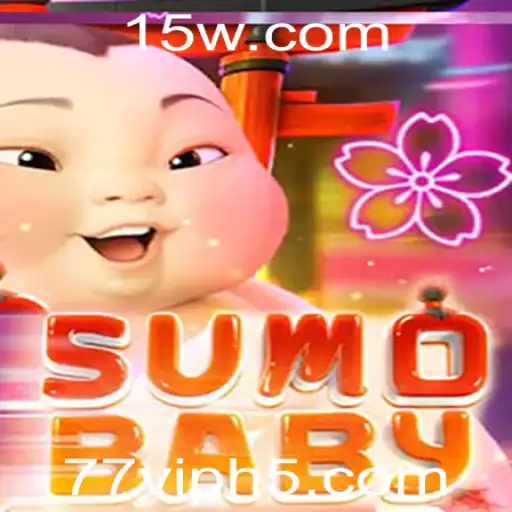 Descubra o Fascinante Mundo de SumoBaby e o Conceito Único 77vip